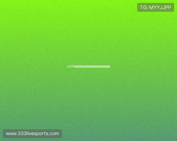 ESPN国际足球赛事全攻略助你掌握最新比赛动态与精彩瞬间 ESPN国际足球赛事全攻略助你掌握最新比赛动态与精彩瞬间